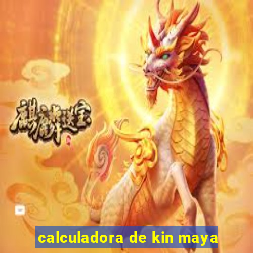 calculadora de kin maya